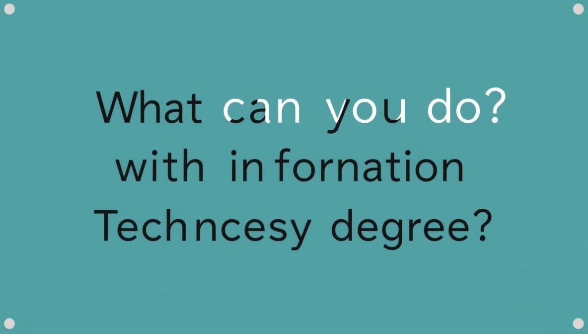 What Can You Do With an Information Technology Degree? An ROI-Focused Breakdown